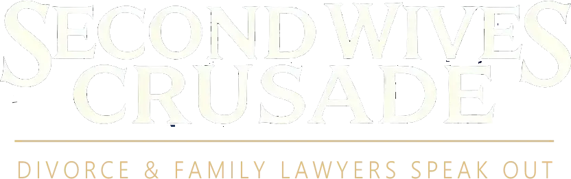 Second Wives Crusade – Divorce & Family Lawyers Speak Out